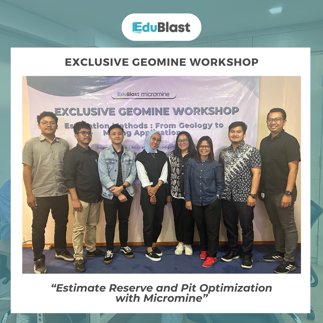 Exclusive Geomine Workshop: "Estimation Reserve and Pit Optimization with Micromine"