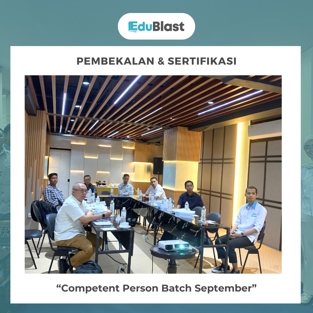 Pembekalan & Sertifikasi Competent Person Batch September 2024