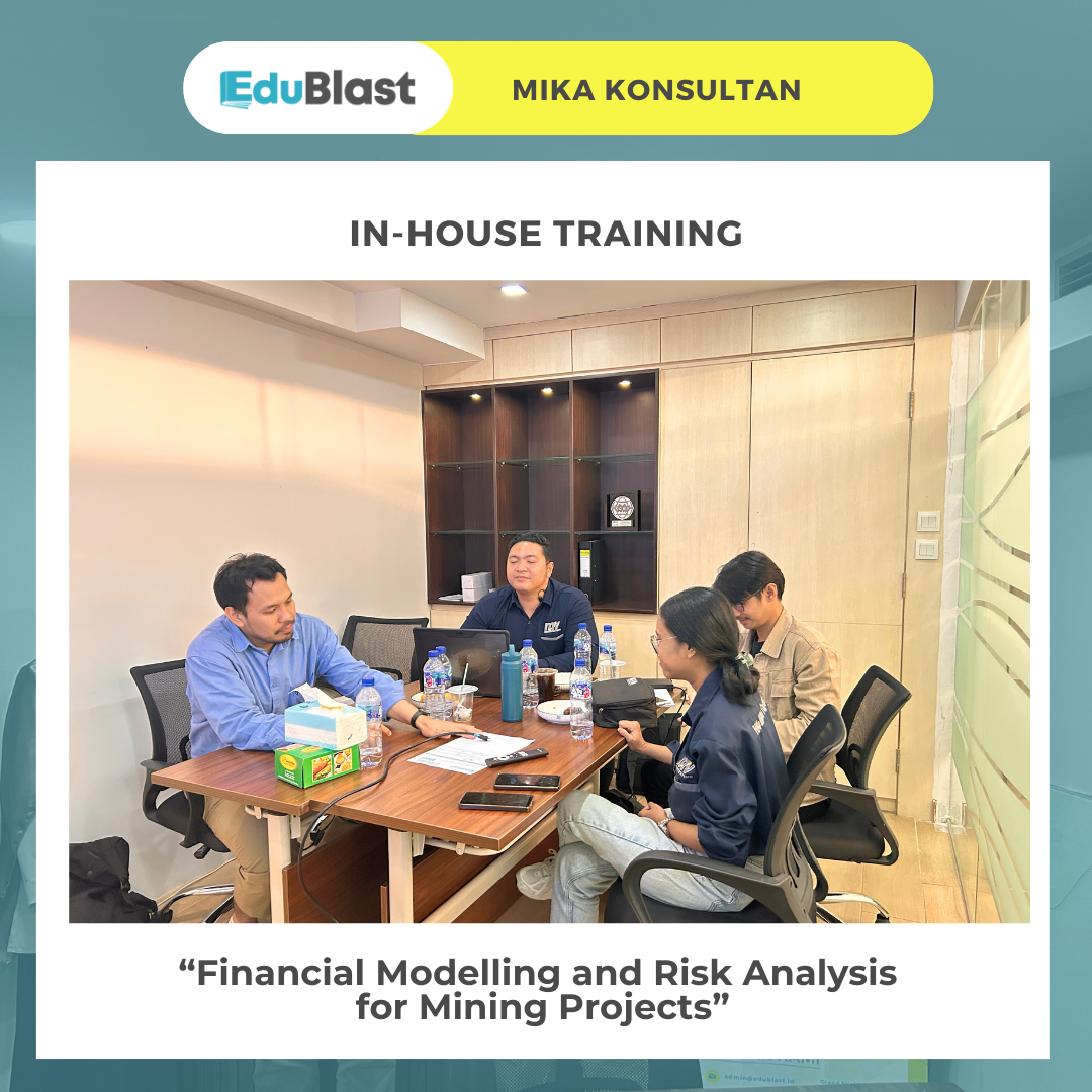 In-House Training Financial Modelling and Risk Analysis for Mining Projects - PT. Minevesting Konsultan Indonesia