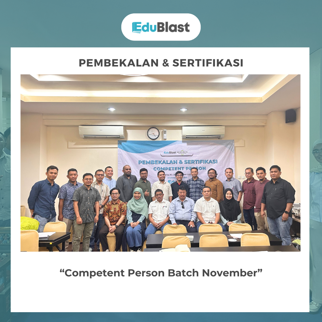 Pembekalan & Sertifikasi Competent Person Batch November 2024