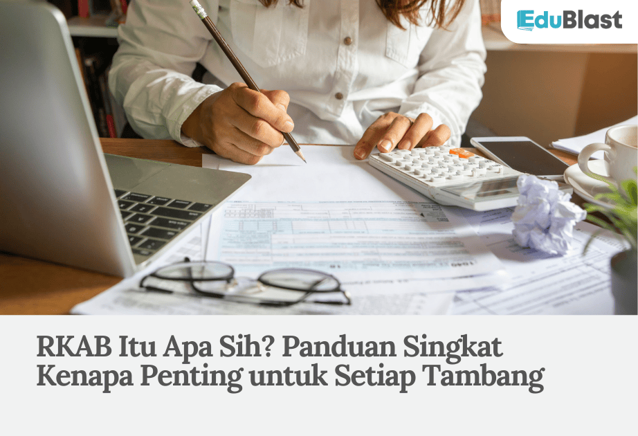 RKAB Itu Apa Sih? Panduan Singkat Kenapa Penting untuk Setiap Tambang